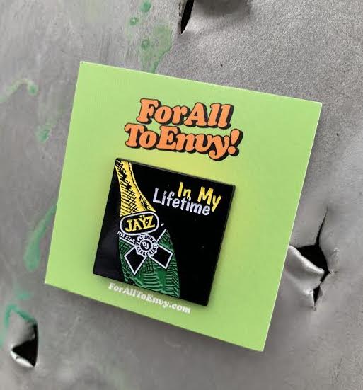 For All To Envy "In My Lifetime" Lapel Pin