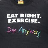 Vintage Eat Right. Exercise. T-shirt
