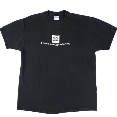 Vintage I Have Enough Friends T-shirt