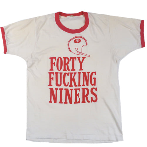 Vintage Forty Fucking Niners T-shirt