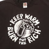 Vintage Keep Warm, Burn out the Rich T-shirt