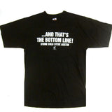 Vintage Stone ...And That's The Bottom Line T-Shirt
